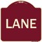 Signmission Designer Series Sign-Lane, Burgundy Heavy-Gauge Aluminum Sign, 18" x 18", BU-1818-23890 A-DES-BU-1818-23890 - alternate 1